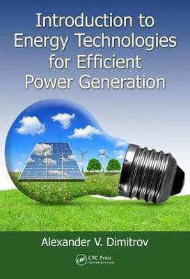 Introduction to Energy Technologies for Efficient Power Generation(English, Hardcover, Dimitrov Alexander V.)