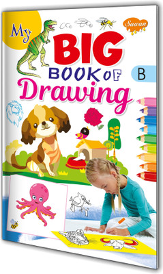 My Big Book of Drawing–B book for kids : Drawing book for children, Learn to sketch book for kids, Drawing and colouring book.(Paperback, Sawan)