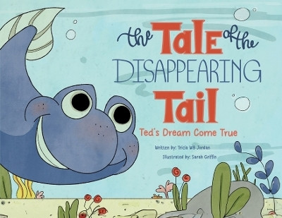 The Tale of the Disappearing Tail(English, Paperback, Tricia Wb Jordan)