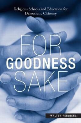 For Goodness Sake(English, Paperback, Feinberg Walter)