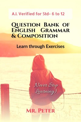 Question Bank of English Grammar &amp; Composition(English, Paperback, Mr. Peter)