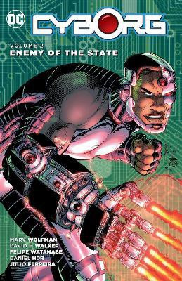 Cyborg Vol. 2: Enemy of the State(English, Paperback, Walker David F.)