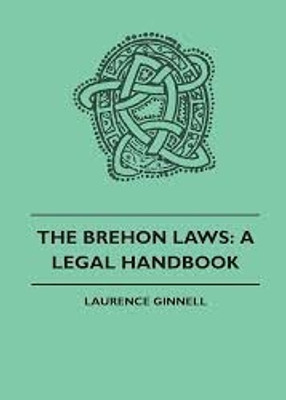 The Brehon Laws: A Legal Handbook(English, Hardcover, Ginnell Laurence)