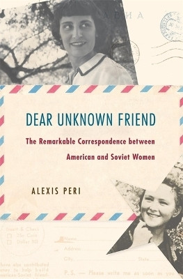 Dear Unknown Friend(English, Hardcover, Peri Alexis)