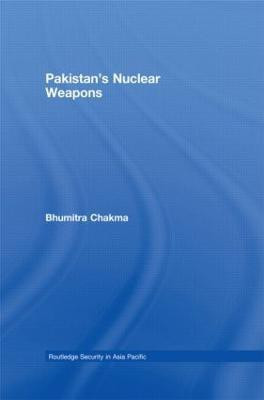 Pakistan's Nuclear Weapons(English, Hardcover, Chakma Bhumitra)