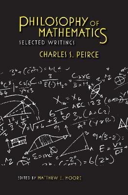 Philosophy of Mathematics(English, Paperback, Peirce Charles S.)