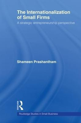The Internationalization of Small Firms(English, Paperback, Prashantham Shameen)