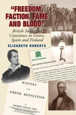 Freedom, Faction, Fame and Blood(English, Hardcover, Roberts Elizabeth Dr Ph.D.)