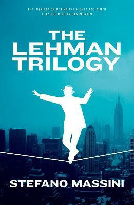 The Lehman Trilogy(English, Hardcover, Massini Stefano)