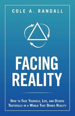 Facing Reality(English, Paperback, Randall Cole A)