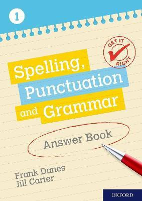 Get It Right: KS3; 11-14: Spelling, Punctuation and Grammar Answer Book 1(English, Paperback, Danes Frank)