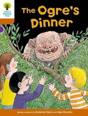 Oxford Reading Tree Biff, Chip and Kipper Stories Decode and Develop: Level 8: The Ogre's Dinner(English, Paperback, Hunt Roderick)