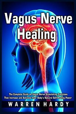 Vagus Nerve Healing(English, Paperback, Hardy Warren)
