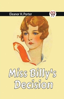 Miss Billy's Decision (Edition2023)(English, Paperback, H Porter Eleanor)