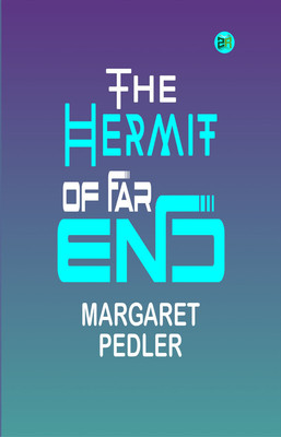 The Hermit of Far End(Paperback, Margaret Pedler)