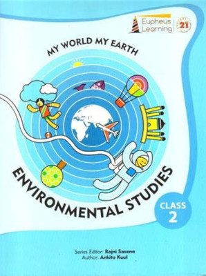 My world my earth environmental studies class 2(Paperback, Ankita kaul)