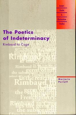 The Poetics of Indeterminacy(English, Paperback, Perloff Marjorie)