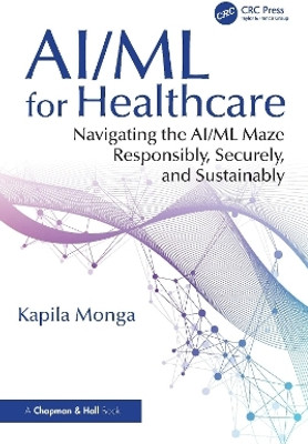 AI/ML for Healthcare(English, Paperback, Monga Kapila)
