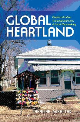 Global Heartland(English, Paperback, Miraftab Faranak)