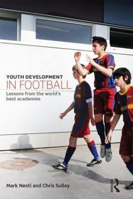 Youth Development in Football(English, Paperback, Nesti Mark)