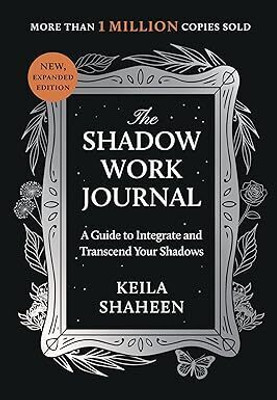 The Shadow Work Journal(English, Paperback, Shaheen Keila)