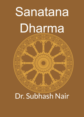 Sanatana Dharma(Paperback, Dr. Subhash Nair)