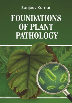 Foundations of Plant Pathology(Hardcover, Sanjeev Kumar)