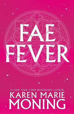 Faefever(English, Paperback, Moning Karen Marie)
