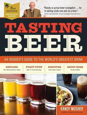 Tasting Beer, 2nd Edition(English, Hardcover, Mosher Randy)