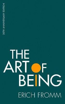 The Art of Being(English, Paperback, Fromm Erich)