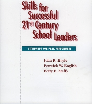 Skills for Successful 21st Century School Leaders(English, Paperback, Hoyle John R.)