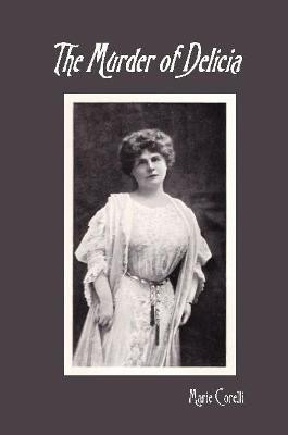 The Murder of Delicia(English, Paperback, Corelli Marie)