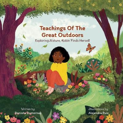 Teachings of the Great Outdoors(English, Paperback, Dumornay Danisha)
