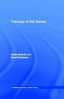 Topology of 2x2 Games(English, Hardcover, Goforth David)