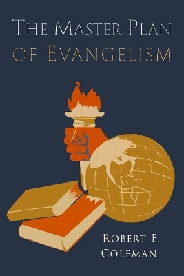 The Master Plan of Evangelism(English, Paperback, Coleman Robert E)