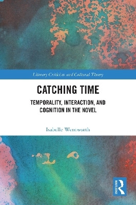 Catching Time(English, Paperback, Wentworth Isabelle)