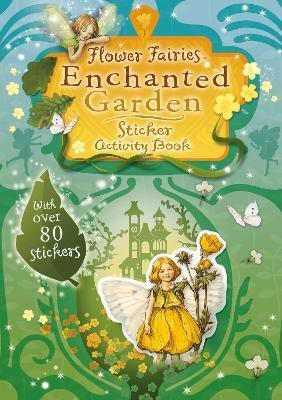 Flower Fairies Enchanted Garden Sticker Activity Book(English, Paperback, Barker Cicely Mary)