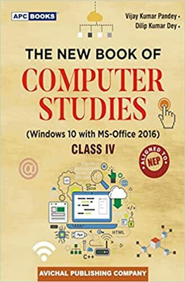 Apc The New Book Of Computer Studies Class 4 (Windows 10 With Ms-Office 2016)(Paperback, Vijay Kumar Pandey, Dilip Kumar Dey)