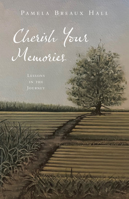 Cherish Your Memories(English, Paperback, Hall Pamela Breaux)