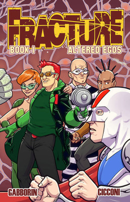 Fracture Volume 1: Altered Egos(English, Paperback, Gabborin Shawn)