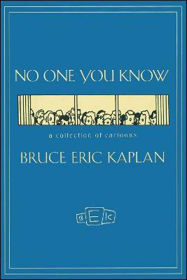 NO ONE YOU KNOW(English, Paperback, Kaplan Bruce Eric)