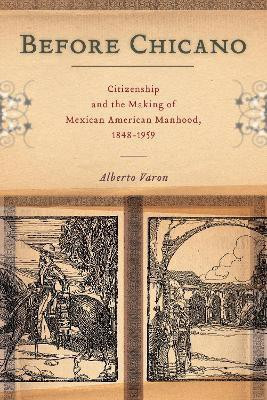 Before Chicano(English, Electronic book text, Varon Alberto)