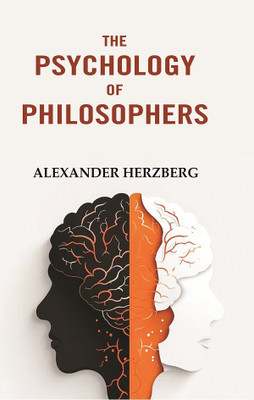 The Psychology of Philosophers(Paperback, Alexander Herzberg)