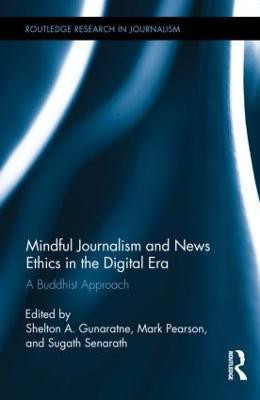Mindful Journalism and News Ethics in the Digital Era(English, Hardcover, unknown)