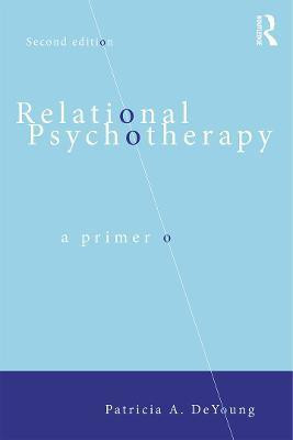 Relational Psychotherapy(English, Paperback, DeYoung Patricia A.)