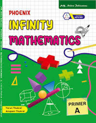 PHOENIX INFINITY MATHEMATICS PRIMER - A(Paperback, TARUN TUHKRAL)
