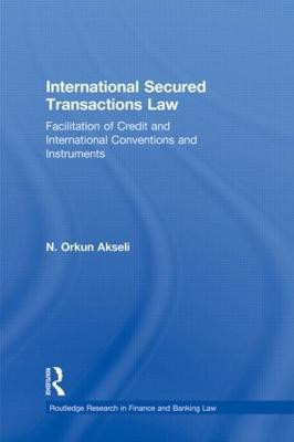 International Secured Transactions Law(English, Paperback, Akseli Orkun)