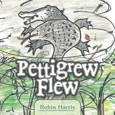 Pettigrew Flew(English, Hardcover, Harris Robin)