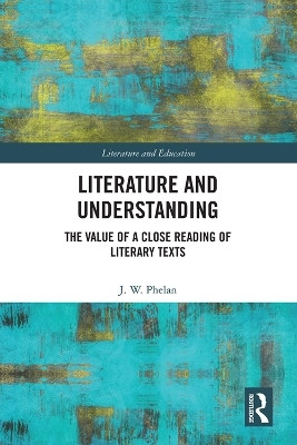 Literature and Understanding(English, Electronic book text, Phelan Jon)