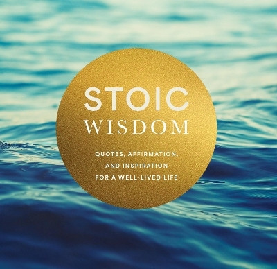 Stoic Wisdom(English, Hardcover, Editors of Chartwell Books)